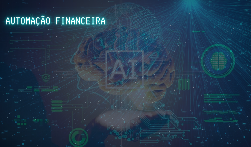 Automação financeira é o futuro das operações de sucesso